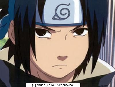 ;)  ;)  ;)  ;)  ;)  :rusine:  :rusine: poze cu sasuke